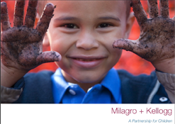 Milagro + Kellogg: A Partnership for Children - Click to watch!